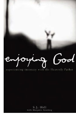 Enjoying God by S J Hill